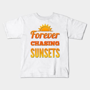 Forever chasing sunsets Life is better in summer Hello Summer Cute Summer Typography Kids T-Shirt